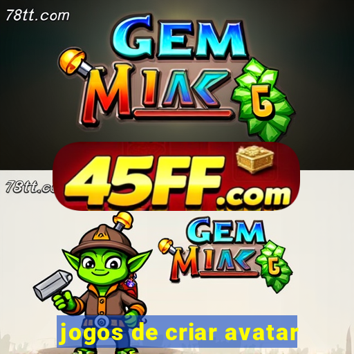 jogos de criar avatar